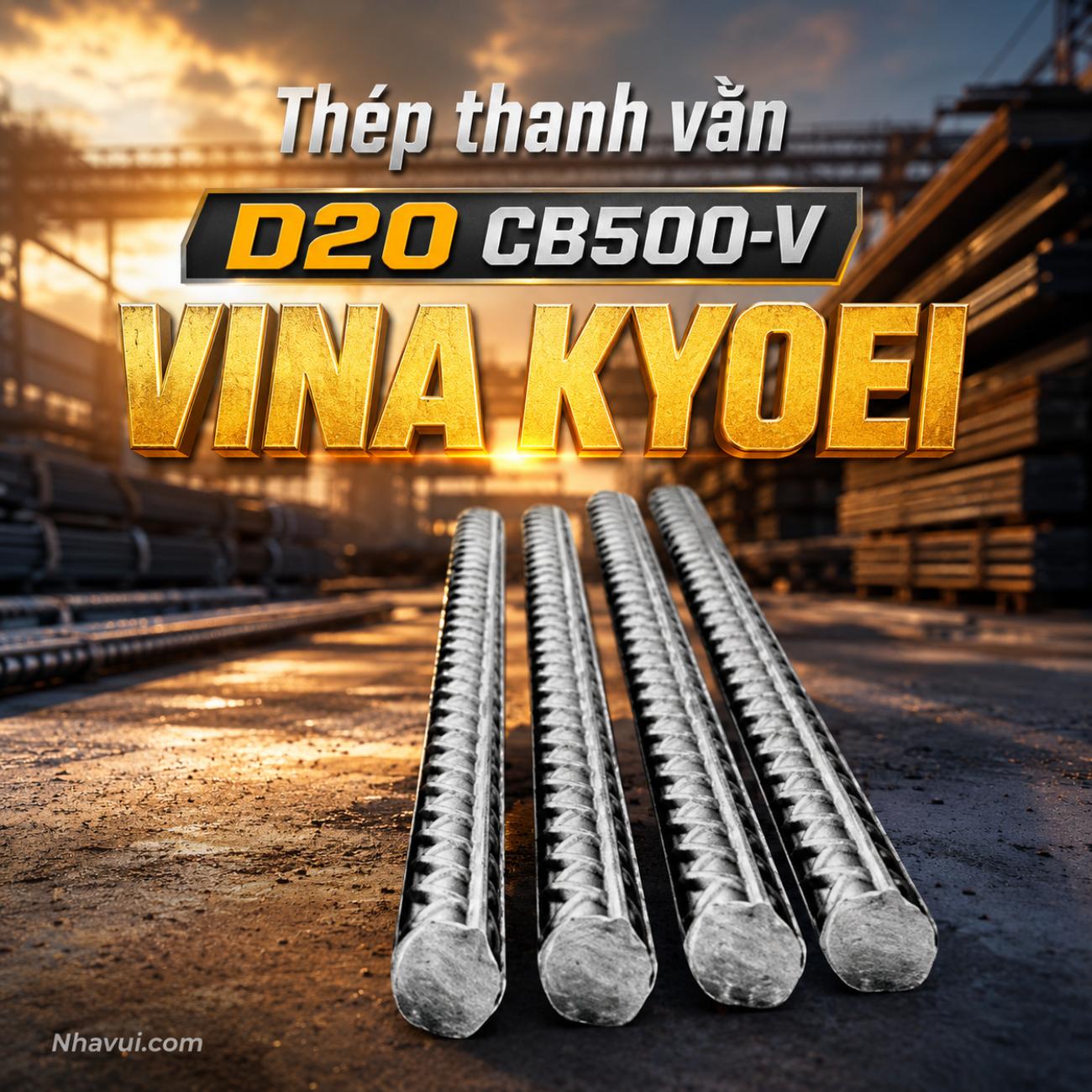 Thép thanh vằn D20 Vina Kyoei CB400-V / CB500-V
